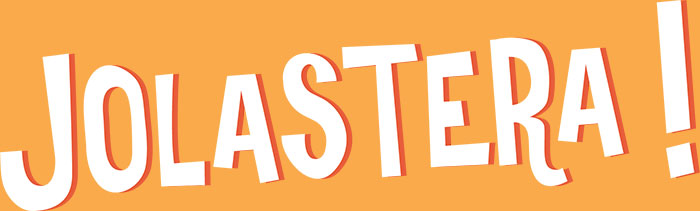 ¡Jolastera!